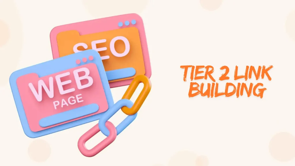 Tier 2 Link Building concept with colorful SEO web pages connected by a digital chain link.